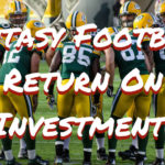 Fantasy Return On Investment
