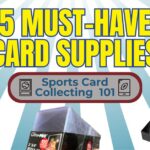 5 Must-Have Card Collecting Supplies