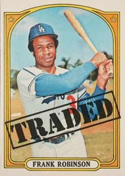 1972 Topps Traded Frank Robinson 754