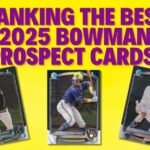 Ranking Best 2025 Bowman Prospect Cards