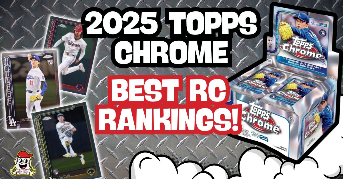 2025 Topps Chrome RCs 1200x628