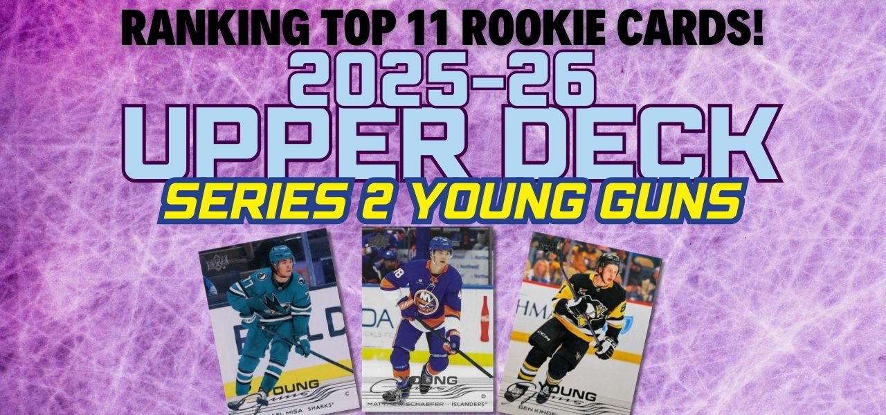 11 Best Rookie Cards 2025 Upper Deck Series 2 1280 x 600